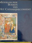 Wüstefeld, W.C.M. - Middeleeuwse Boeken van Het Catharijneconvent