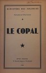 MINISTÈRE DE COLONIES - Le copal
