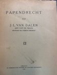 DALEN, J.L. VAN, - Papendrecht door J.L. van Dalen (Jan van de Maas).