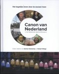 Andrea Kieskamp [Red.], Hubert Slings [Red.] - Canon van Nederland in het Nederlands Openluchtmuseum van hunebed tot heden