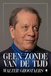 Walter Grootaers - Geen Zonde Van De Tijd