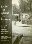 SINGELENBERG, Pieter (voorwoord) - Leven in afbraak en herbouw. Een beeld van de Nijmeegse benedenstad 1874-1974