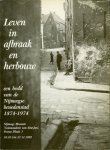 SINGELENBERG, Pieter (voorwoord) - Leven in afbraak en herbouw. Een beeld van de Nijmeegse benedenstad 1874-1974