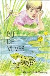 Schalk-Meijering, M. - Bij de vijver Schalk-Meijering, M. - Bij de vijver