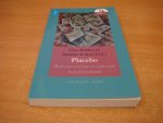 Wobbes, Theo & Kort, Susanne de - Placebo - Reflecties over een vreemde eend in de geneeskunde