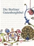 KÖNIG,  Eberhard - Die Berliner Gutenbergbibel