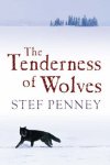 Stef Penney - The Tenderness of Wolves