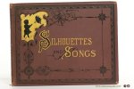 Hale, Edward Everett (ed.). - Silhouettes and Songs. Illustrative of the Months. Designs by Helen Maria Hinds. Poems by eminent authors.
