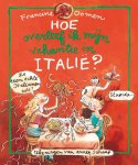 Francine Oomen - Hoe Overleef Ik Mijn Vakantie In Italië?