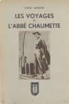 Lenoir Yves - Les voyages de l'Abbé Chaumette