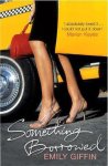 Emily Giffin - Something Borrowed