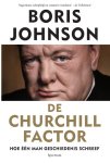 Boris Johnson - De Churchill factor hoe één man geschiedenis schreef