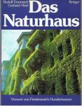 Doernach, Rudolf / Heid, Gerhard - Das Naturhaus. Wege zur Naturstadt