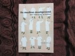 Witman , Yolande ( arts & organisatie-adviseur binnen de gezondheidszorg ) - DE MEDICUS MAATGEVEND ; over leiderschap en habitus