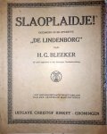Bleeker, H.G.: - Slaopaidje! Gezongen in de operette "De Lindenborg". 18 maal opgevoedr in den Groninger Stadsschouwburg