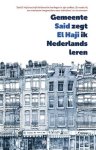 Said El Haji - (1) Gemeente Zegt Ik Nederlands Leren