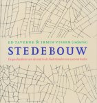 Taverne, Ed / Visser, Ermin (red.) - Stedebouw. De geschiedenis van de stad in de Nederlanden van 1500 tot heden