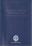Alkema, E.A. - Over implementatie van internationaal recht - Rede 2005