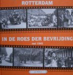 J.J. Muller jr. - Rotterdam in de roes der bevrijding mei 1945