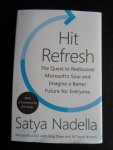 Nadella, Satya - Hit Refresh, The Quest to Rediscover Microsoft’s Soul and Imagine a Better Furture for Everyone
