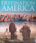 Wills, Charles M. - Destination America. The people and cultures that created a nation