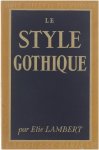 Lambert Elie - Le style gothique