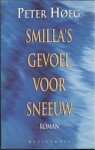 Hoeg, Peter - Smilla's gevoel voor sneeuw