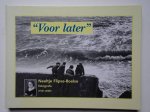 Hoof, Ada van (red.). - Voor later. Neeltje Flipse-Roelse (1921-2008), fotografe.