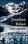 Raban, J. - Een zeereis naar Alaska