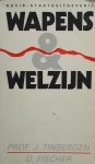 Tinbergen, J / Fischer, D. - Wapens en welzijn