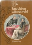 Polinder D. - Uw knechten zijn geveld