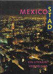 Wal, Geke van der (red.) - Mexico Stad, een literaire verbeelding