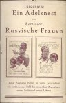 TURGENJEW & REMISOW - Ein Adelsnest und Russische Frauen