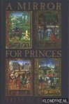 Haan, Tom de - A mirror for princes