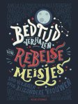 Elena Favilli, Francesca Cavallo - Bedtijdverhalen voor rebelse meisjes