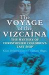 Klaus Brinkbäumer 46732, Clemens Höges 46733, Annette Streck 46734 - The voyage of the Vizcaína The Mystery of Christopher Columbus's Last Ship
