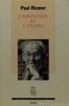 RICOEUR, P. - L'idéologie et utopie. Traduit de l'Anglais par Myriam Revault d'Allonnes et Joël Roman.