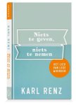 Karl Renz - Niets te geven, niets te nemen