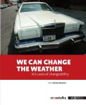  - We can change the weather 100 Cases in changeability