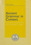 SLUITER, I. - Ancient grammar in context. Contributions to the study of ancient linguistic thought.