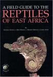 Spawls, Stephen, Howell, Kim. Drewes, Robert. Ashe, James. - A Field guide to the reptiles of East Africa