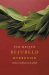 Meijer, Fik - Bejubeld en verguisd. Helden en heldinnen in de oudheid.
