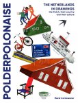 Merel Corduwener - Polderpolonaise (Engelstalig) The Netherlands in drawings: the Dutch, their country and their culture
