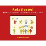 Gerrickens, P. - Relatiespel / relaties onderhouden en verbeteren in werk en privé