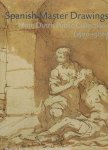 Tatsakis, Sandra - Spanish Master Drawings from Dutch Public Collections (1500-1900)