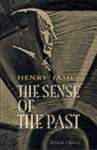 Henry James 23833 - The Sense of the Past