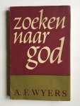 Wyers, A.F. - Zoeken naar God
