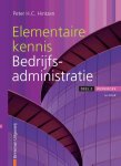 Peter H.C. Hintzen - Elementaire kennis bedrijfsadministratie / 2 / Werkboek / Financieel administratieve beroepen