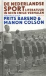 F. Barend; Manon Colson - De Nederlandse sportliteratuur in 80 en enige verhalen