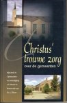 Roos, Ds. J. - Christus' trouwe zorg over de gemeenten Roos, Ds. J. - Christus' trouwe zorg over de gemeenten